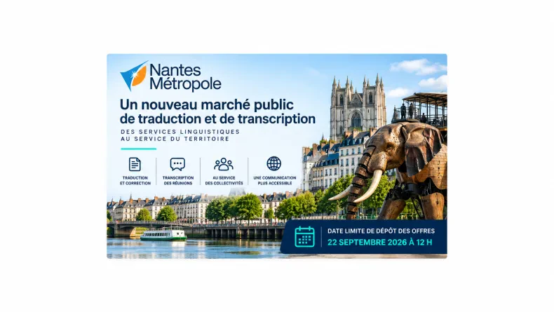 Nantes Métropole ouvre un nouveau marché public de traduction et de transcription